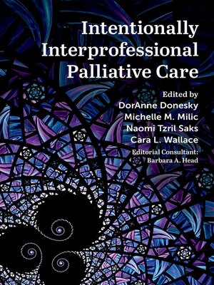 cover image of Intentionally Interprofessional Palliative Care